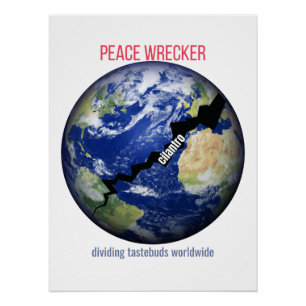 Peace Wrecker – Dividing Tastebuds Worldwide Poster