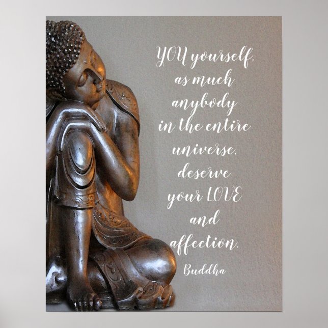 Peaceful Buddha You Deserve Your Love Quote Poster (Front)
