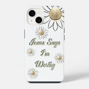 Peaceful Flower Jesus Says I'm Worthy White iPhone 14 Case