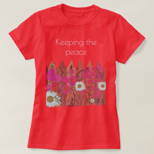 Peaceful, Pretty Floral Garden Fence  T-Shirt (Design Front)