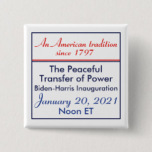 Peaceful Transfer of Power Inauguration New Year 15 Cm Square Badge
