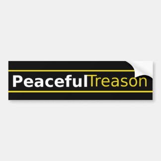 Peaceful Treason Bumper Sticker