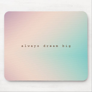 Peach Aqua Tie Dye Ombre inspirational dream quote Mouse Mat