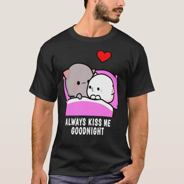 Peach Cat and Goma Always Kiss Me Goodnight Classi T-Shirt (Front)