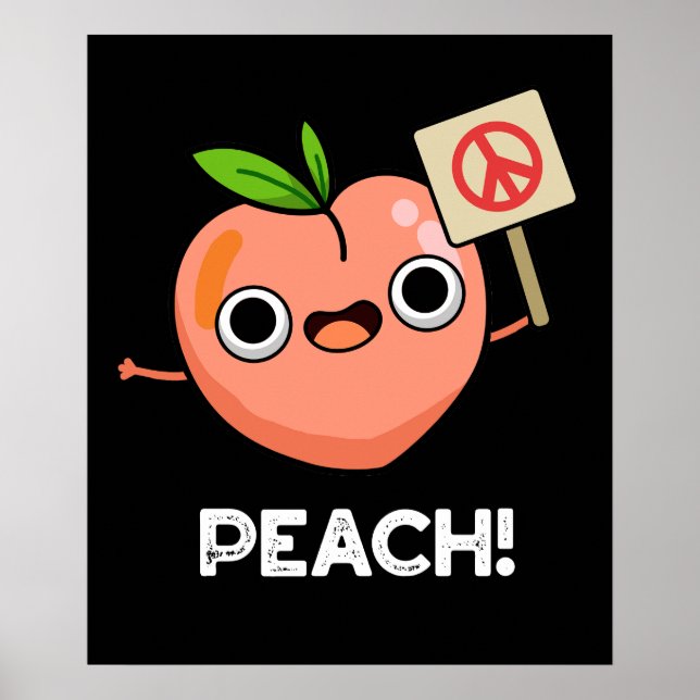 Peach Funny Peace Fruit Pun Dark BG Poster (Front)