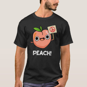 Peach Funny Peace Fruit Pun Dark BG T-Shirt