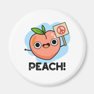 Peach Funny Peace Fruit Pun  Magnet