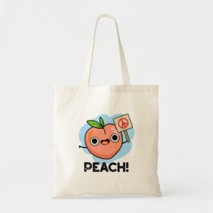 Peach Funny Peace Fruit Pun Tote Bag
