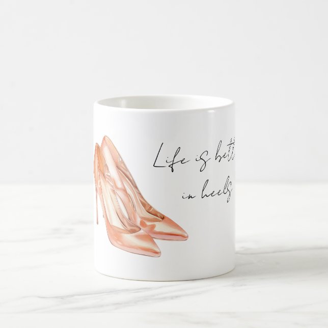 Peach life is better in heels coffee mug (Center)