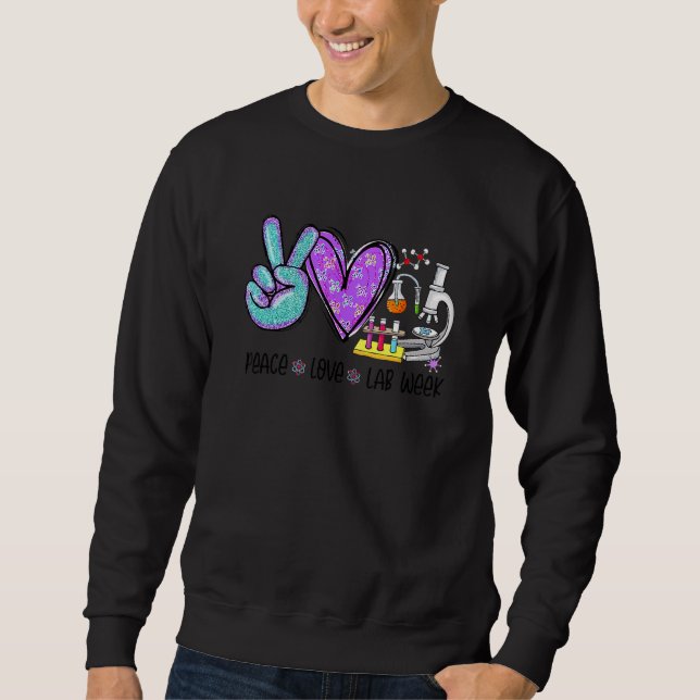 Peach Love Lab Week 2022 Laboratory Tech Technolog Sweatshirt (Front)