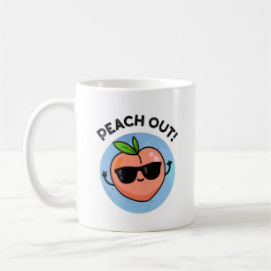 Peach Out Funny Fruit Pun Coffee Mug