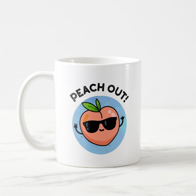 Peach Out Funny Fruit Pun Coffee Mug (Left)