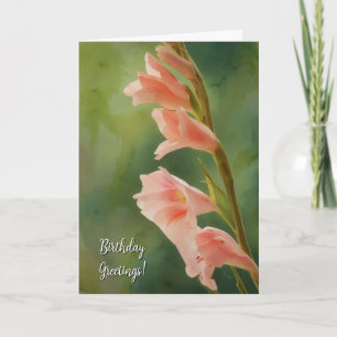 Peach Pink Glad Flowers Art Birthday Card