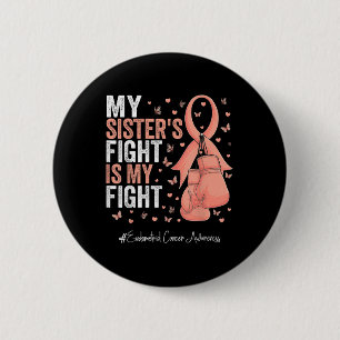 Peach Ribbon Sister Endometrial Cancer Awareness 6 Cm Round Badge