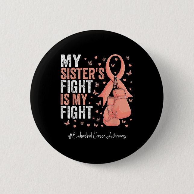 Peach Ribbon Sister Endometrial Cancer Awareness  6 Cm Round Badge (Front)