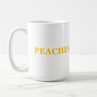 PEACHES COFFEE MUG! MUG