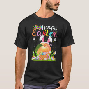 Peaches Fruit Bunny Egg Hunting Peaches Happy East T-Shirt