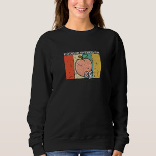 Peachy Fruit Print Just Apricot Weekends Working Y Sweatshirt