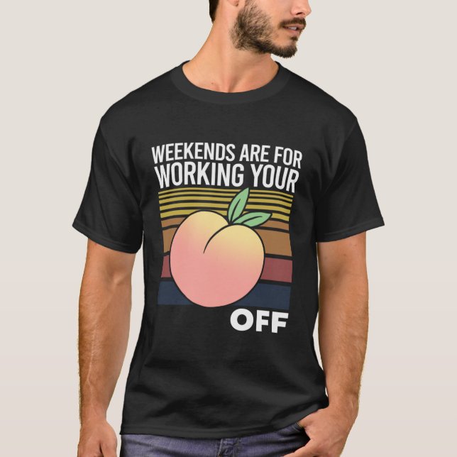 Peachy Fruit Print Just Apricot Weekends Working Y T-Shirt (Front)