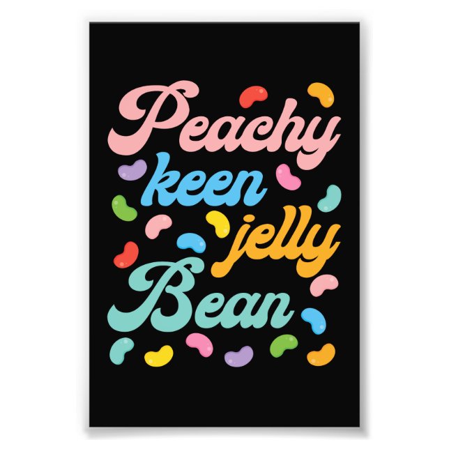 Peachy Keen Jelly Bean Photo Print (Front)