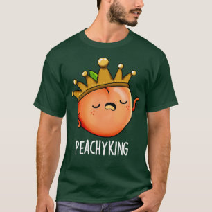Peachy King Funny Peach Pun T-Shirt