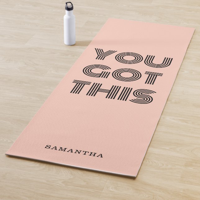 Peachy Pink Custom YOU GOT THIS Motivational    Yoga Mat (In Situ)