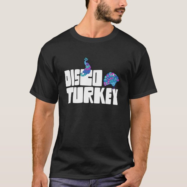 Peacock Disco Turkey Swea T-Shirt (Front)