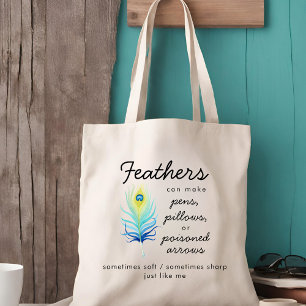Peacock Feather Sassy Motivational Quote Tote Bag