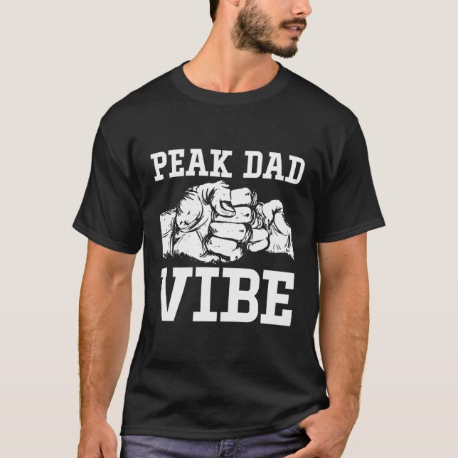 Peak Dad Vibe Cool Parents Chill Mum Dad Family Da T-Shirt (Front)