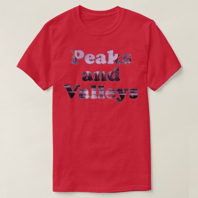 Peaks and Valleys T-Shirt (Design Front)