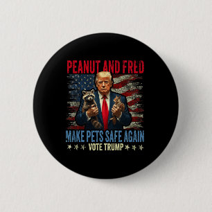 Peanut And Fred Make Pets Safe Again Trump 6 Cm Round Badge