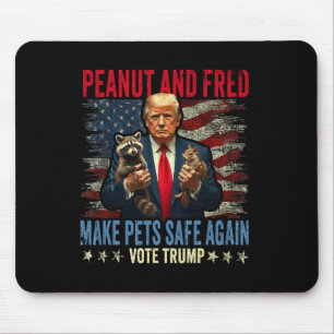 Peanut And Fred Make Pets Safe Again Trump Mouse Mat