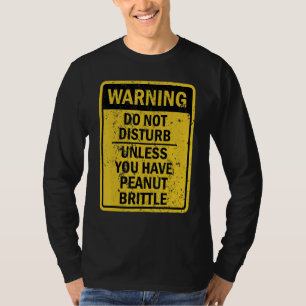 Peanut Brittle Food Dessert T-Shirt