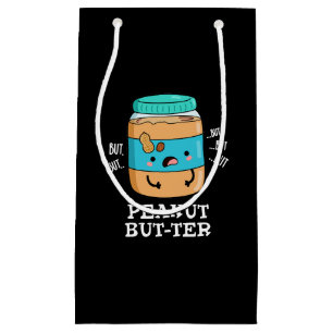 Peanut But-ter Funny Food Pun Dark BG Small Gift Bag
