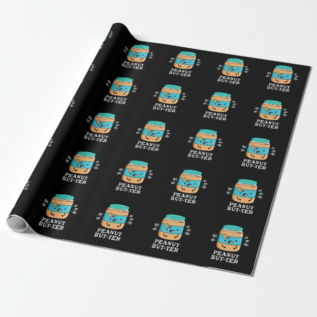 Peanut But-ter Funny Food Pun Dark BG Wrapping Paper (Unrolled)