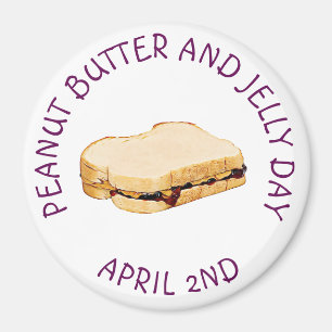 Peanut Butter and Jelly Day April 2nd Food Magnet