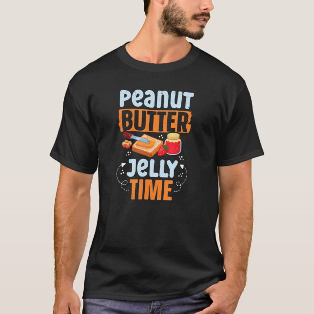 Peanut Butter And Jelly Time Pb And J Breakfast Fo T-Shirt (Front)