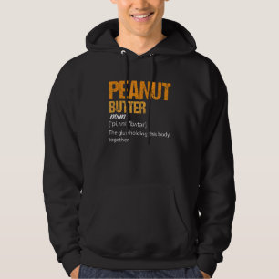 Peanut Butter Definition Peanut Butter Hoodie