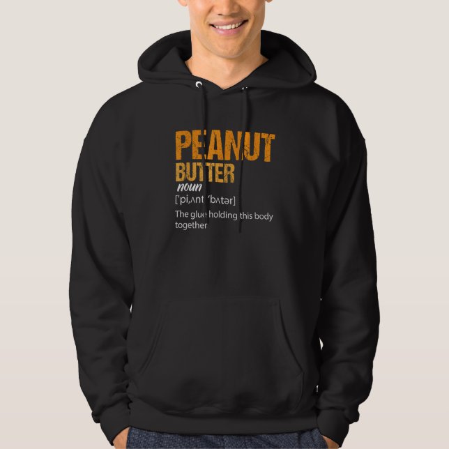 Peanut Butter Definition Peanut Butter Hoodie (Front)