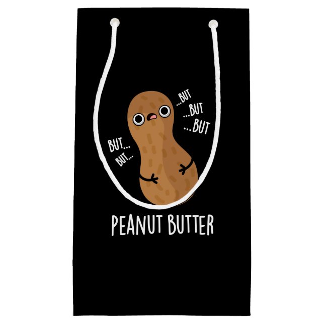 Peanut Butter Funny Nut Pun Dark BG Small Gift Bag (Front)