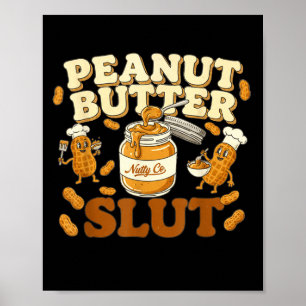 Peanut Butter Funny Peanut Butter Lovers Apparel  Poster