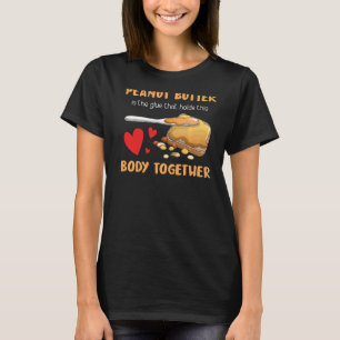 Peanut Butter Holds This Body Jelly Food  Graphic T-Shirt