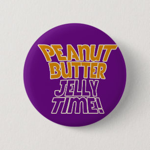 Peanut butter jelly time 6 cm round badge