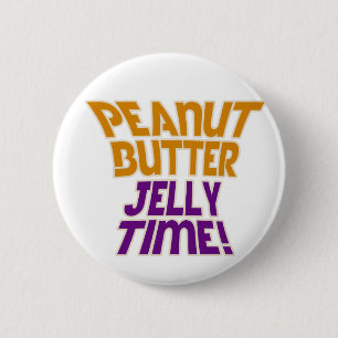 Peanut butter jelly time 6 cm round badge
