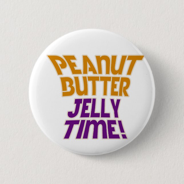 Peanut butter jelly time 6 cm round badge (Front)