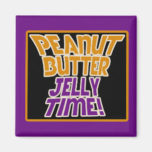 Peanut butter jelly time magnet