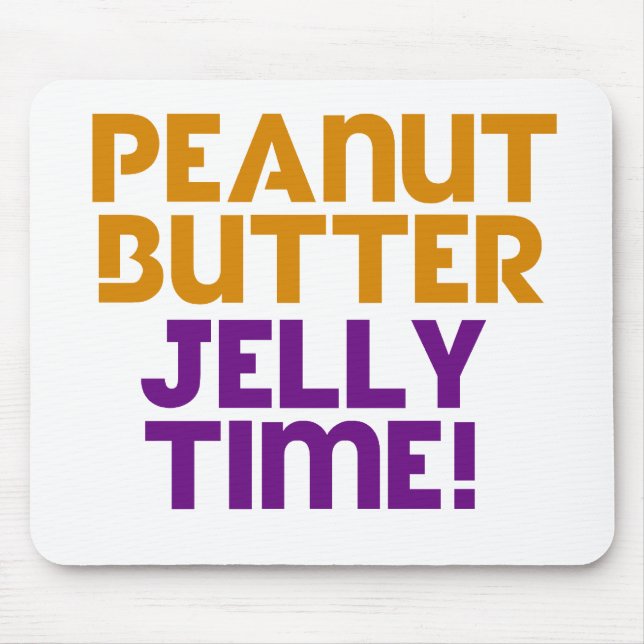 Peanut Butter Jelly Time Mouse Mat (Front)