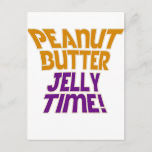 Peanut butter jelly time postcard