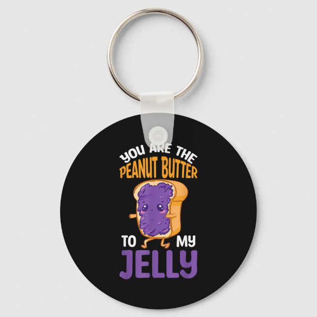 Peanut Butter Jelly You Are The Peanut Butter To M Key Ring (Front)