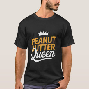 Peanut Butter Queen Peanut Butter Jelly Lovers Wom T-Shirt
